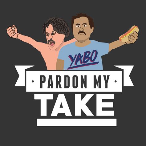 r pardon my take